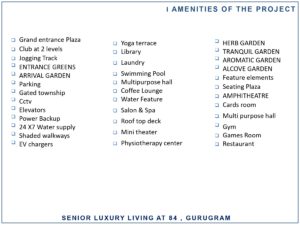 Amenities of Senior Luxury Living sector 84 Gurgaon.